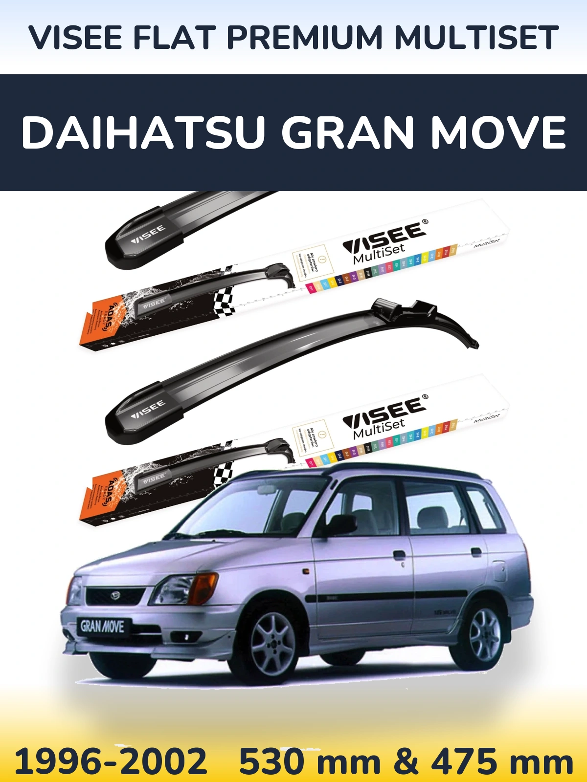 Komplet przednich wycieraczek VISEE FLAT PREMIUM MultiSet 530 & 475 mm do Daihatsu Gran Move 1996-2002