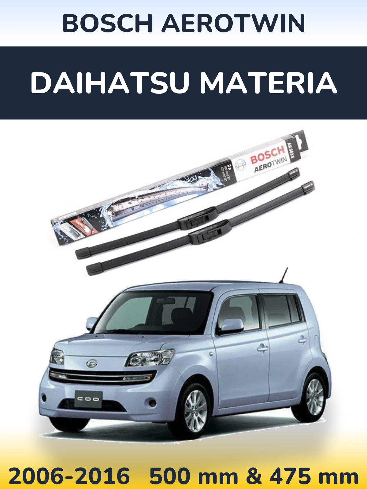 Komplet przednich wycieraczek BOSCH AeroTwin 500 & 475 mm do Daihatsu Materia 2006-2016