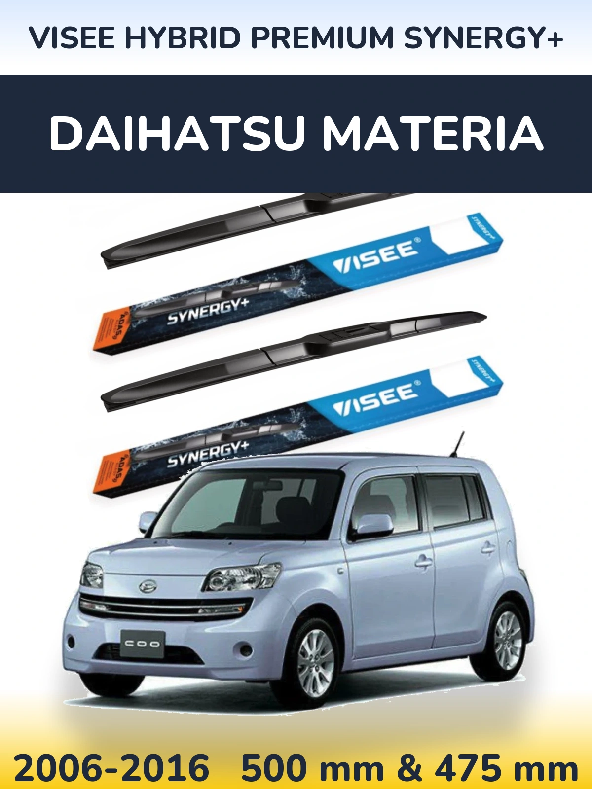 Komplet przednich wycieraczek VISEE HYBRID PREMIUM SYNERGY+ 500 & 475 mm do Daihatsu Materia 2006-2016