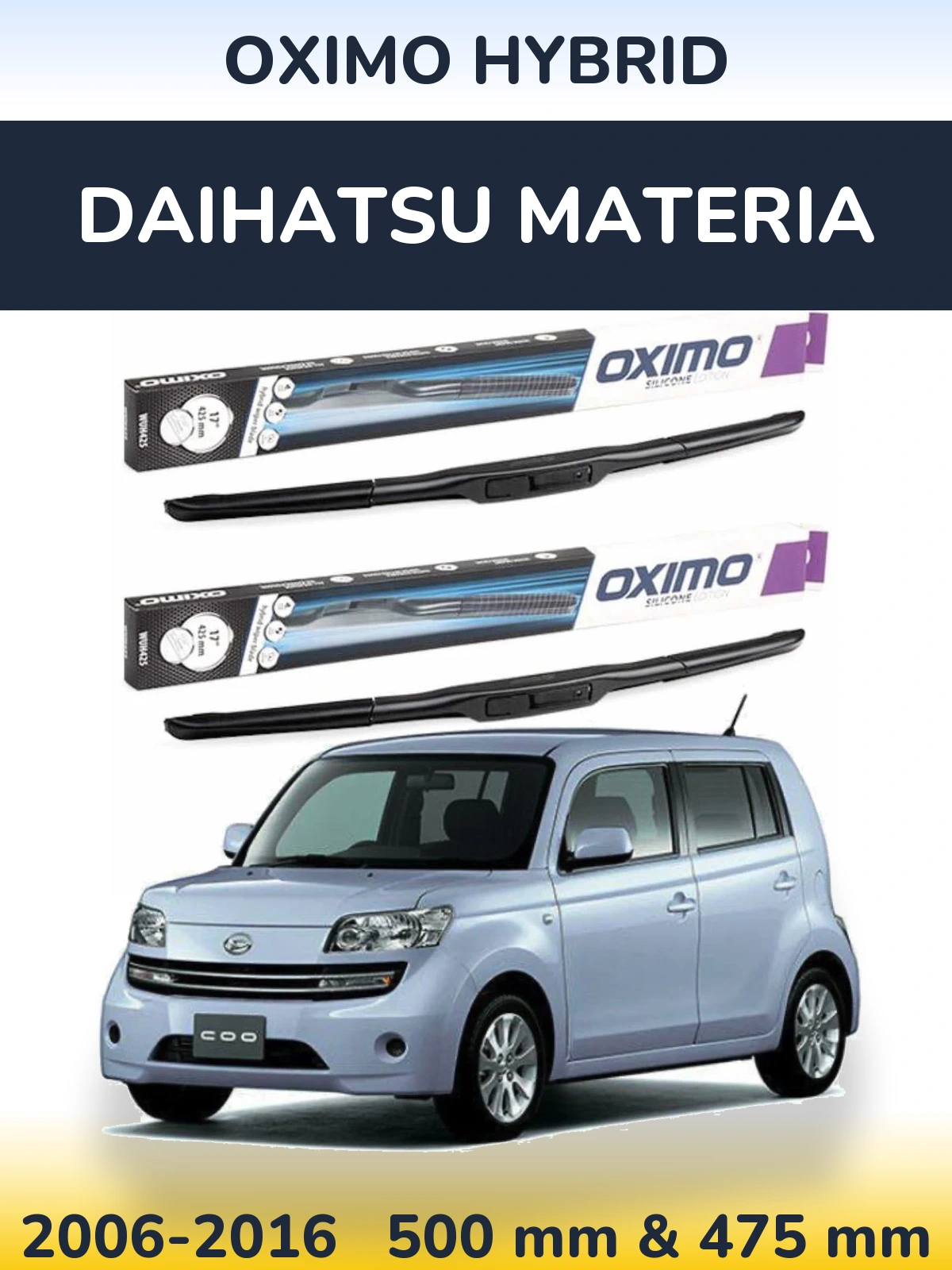 Komplet przednich wycieraczek Oximo Hybrid 500 & 475 mm do Daihatsu Materia 2006-2016