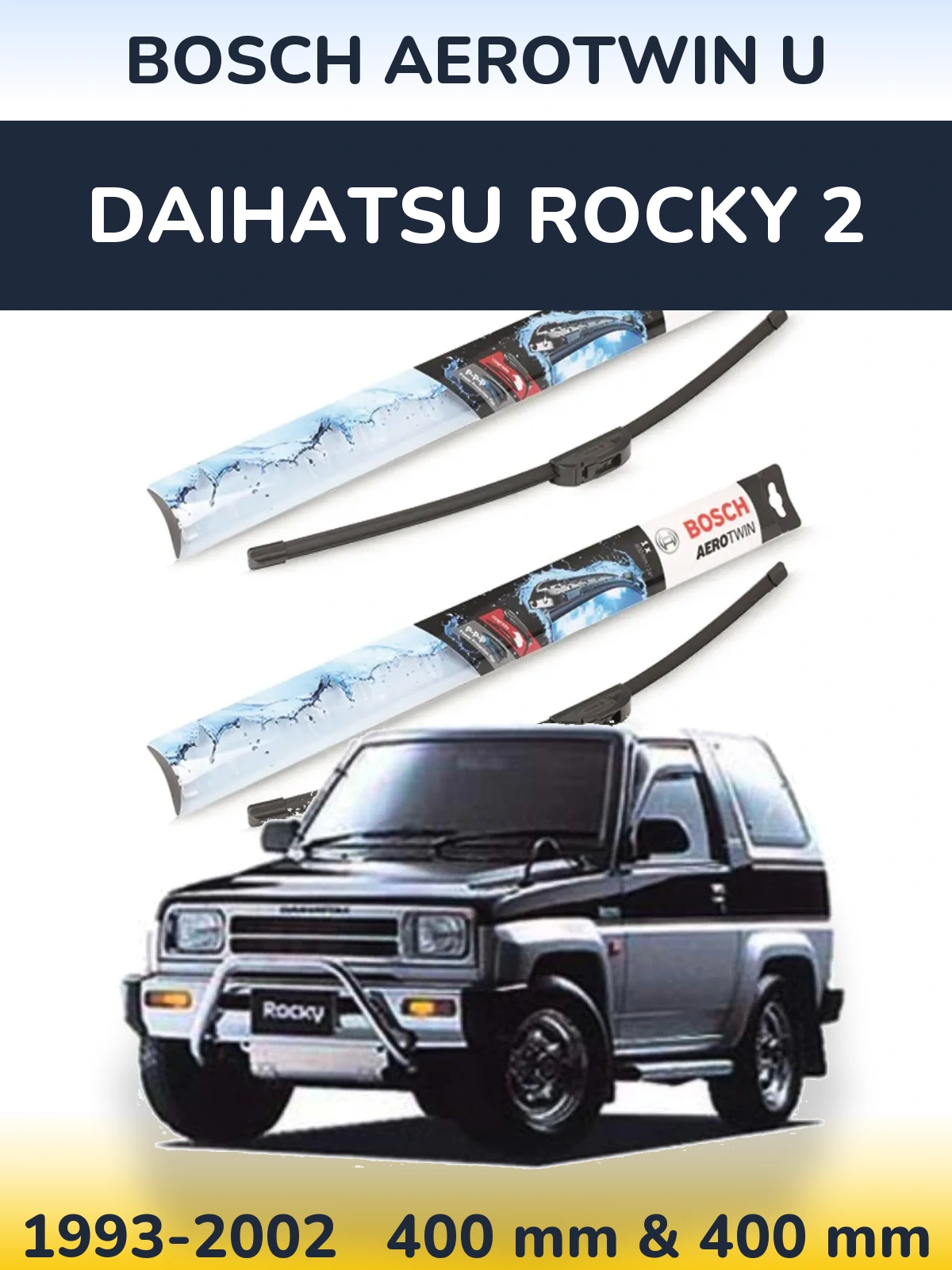 Komplet przednich wycieraczek BOSCH AeroTwin U 400 & 400 mm do Daihatsu Rocky 2 1993-2002