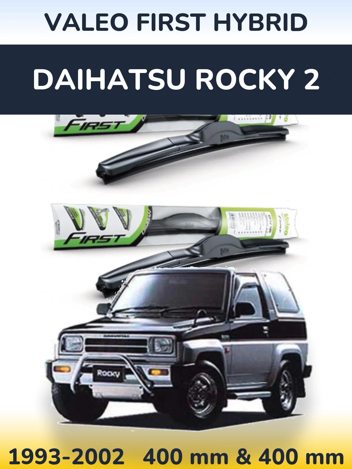 Комплект передних дворников Valeo First Hybrid 400 & 400 мм для Daihatsu Rocky 2 1993-2002