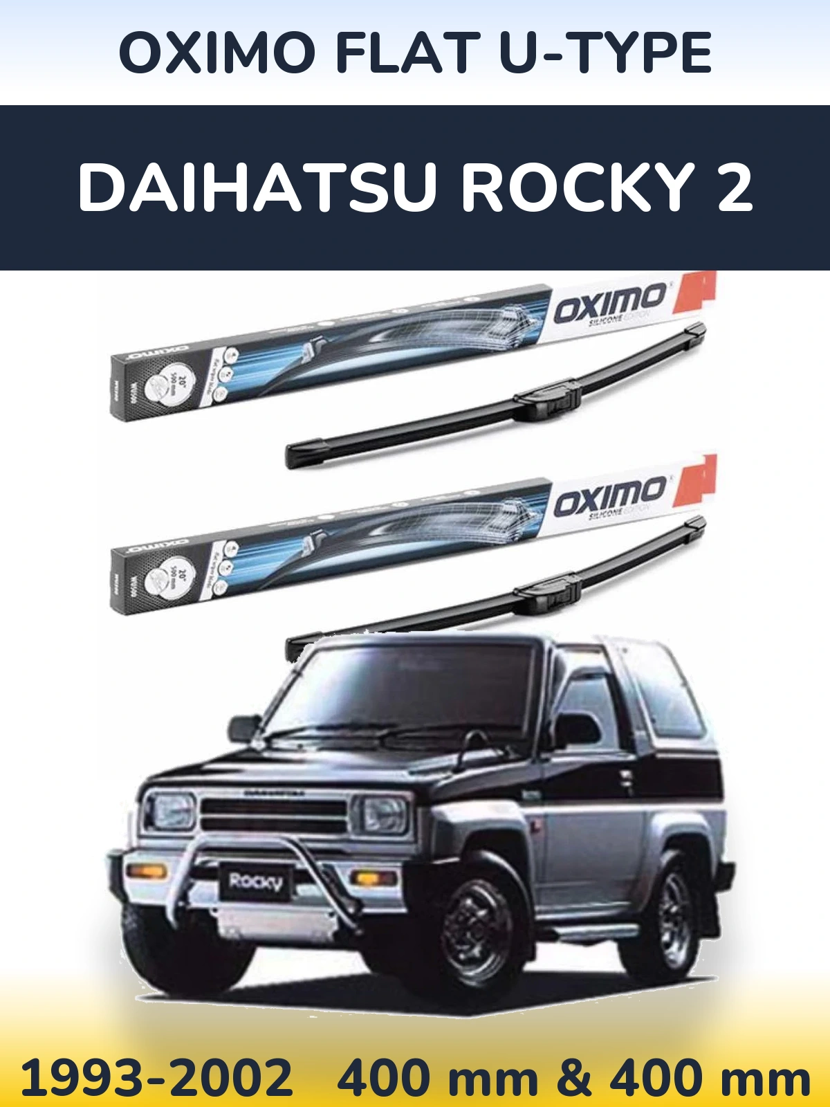 Komplet przednich wycieraczek Oximo Flat U-type 400 & 400 mm do Daihatsu Rocky 2 1993-2002