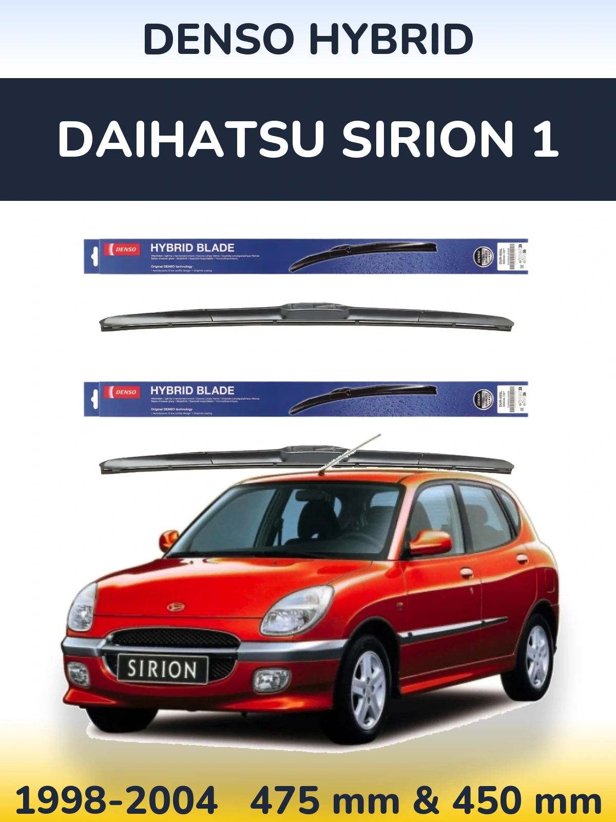 Komplet przednich wycieraczek Denso Hybrid 475 & 450 mm do Daihatsu SIrion 1 1998-2004