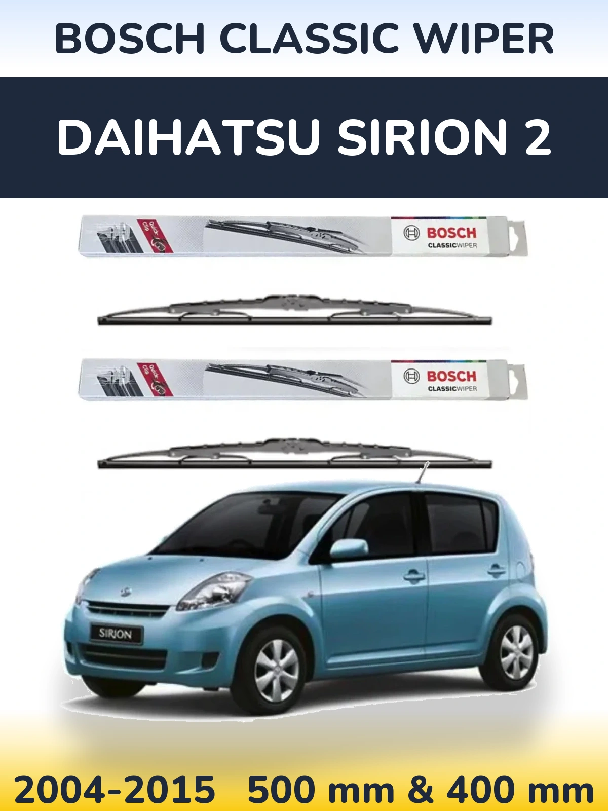 Front wiper blade set BOSCH Classic Wiper 500 & 400 mm for Daihatsu SIrion 2 2004-2015