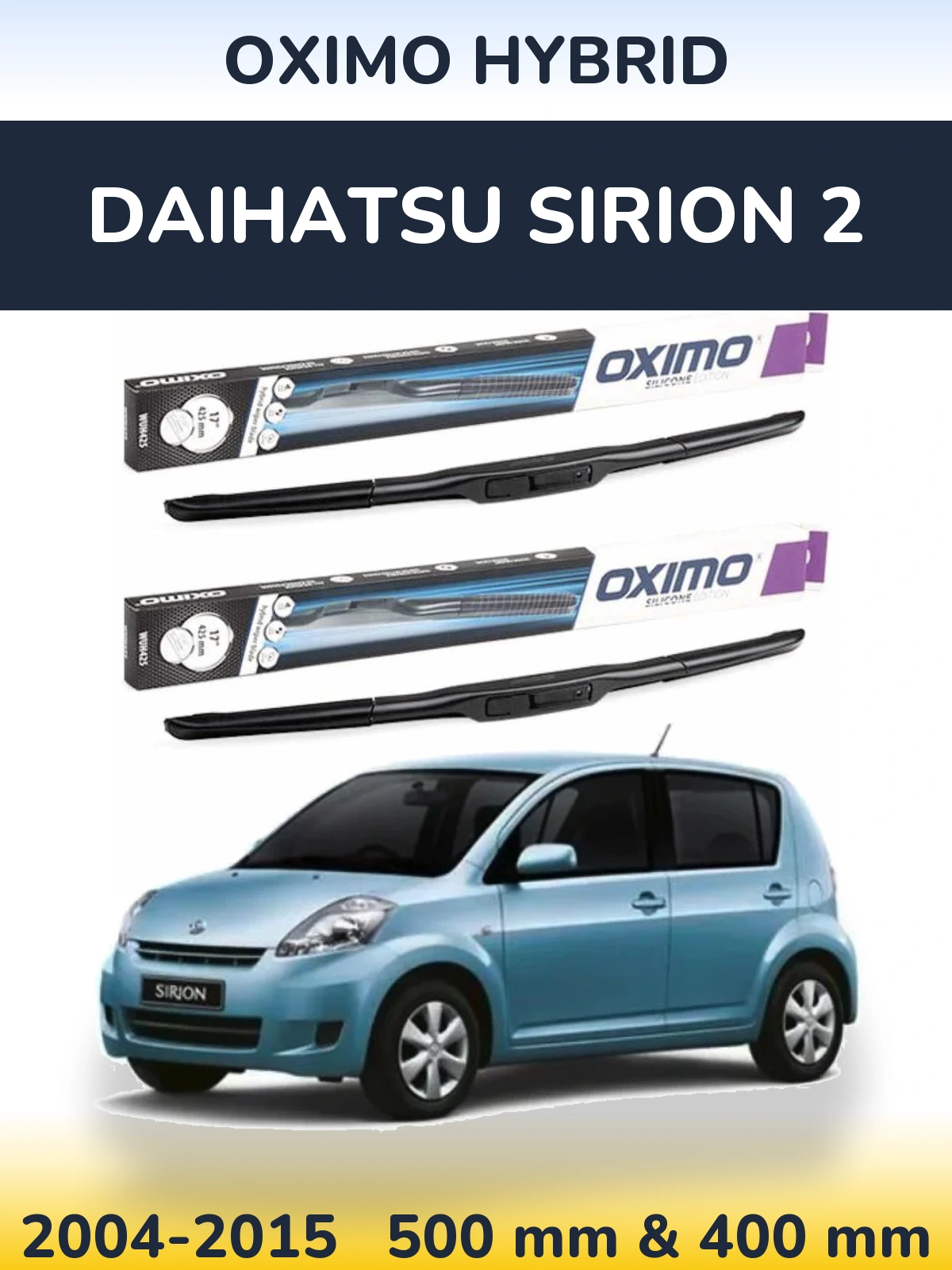 Komplet przednich wycieraczek Oximo Hybrid 500 & 400 mm do Daihatsu SIrion 2 2004-2015