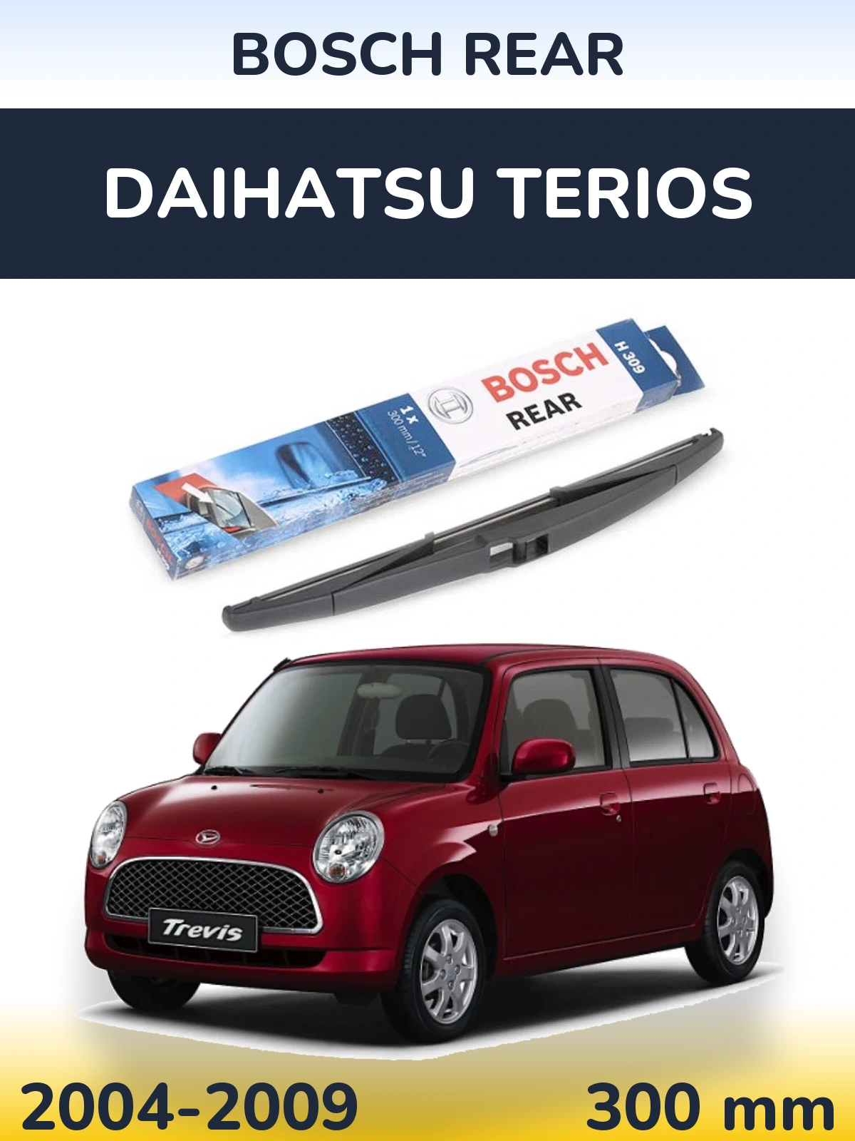 Задний дворник BOSCH Rear 300 мм для Daihatsu Terios 2004-2009