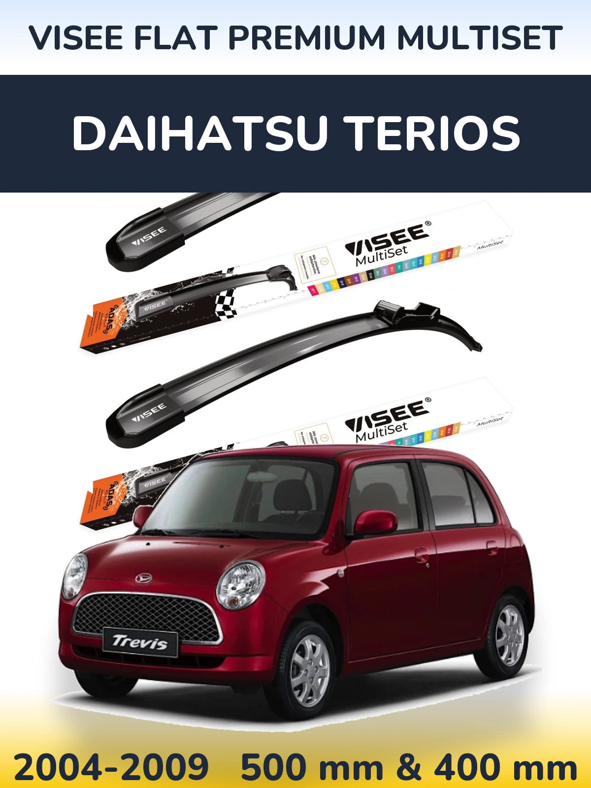 Komplet przednich wycieraczek VISEE FLAT PREMIUM MultiSet 500 & 400 mm do Daihatsu Terios 2004-2009