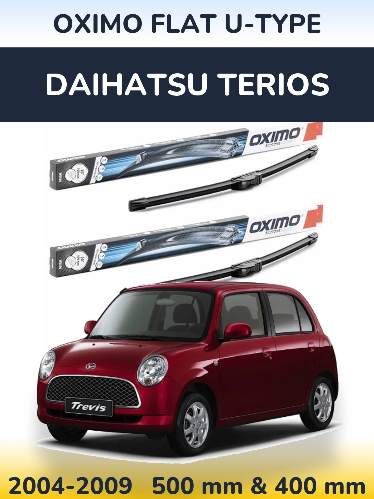 Komplet przednich wycieraczek Oximo Flat U-type 500 & 400 mm do Daihatsu Terios 2004-2009