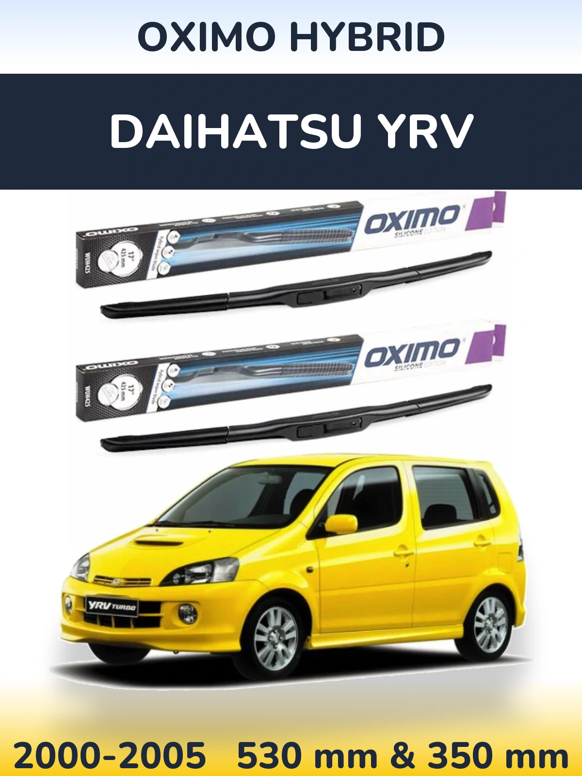 Komplet przednich wycieraczek Oximo Hybrid 530 & 350 mm do Daihatsu YRV 2000-2005