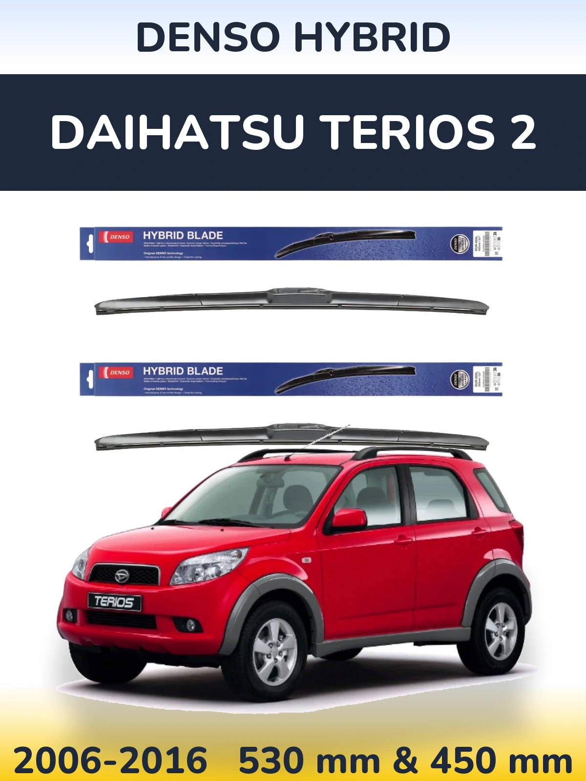Komplet przednich wycieraczek Denso Hybrid 530 & 450 mm do Daihatsu Terios 2 2006-2016