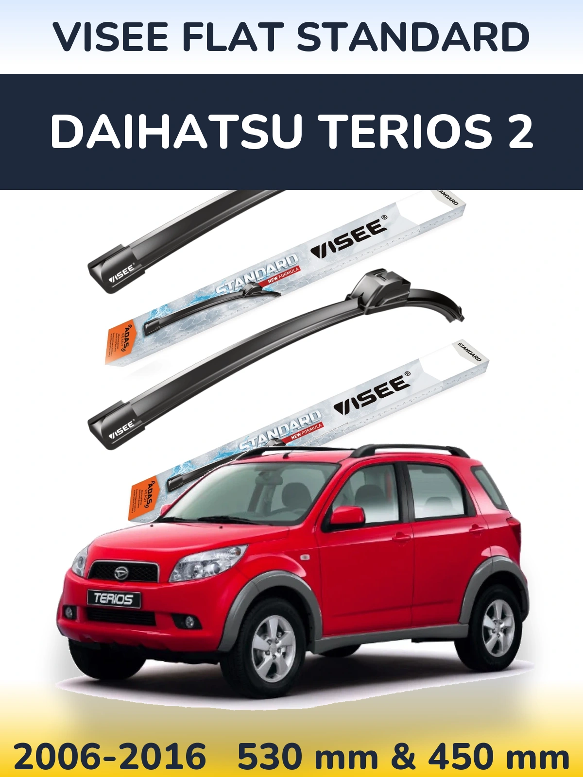 Front wiper blade set VISEE FLAT STANDARD 530 & 450 mm for Daihatsu Terios 2 2006-2016