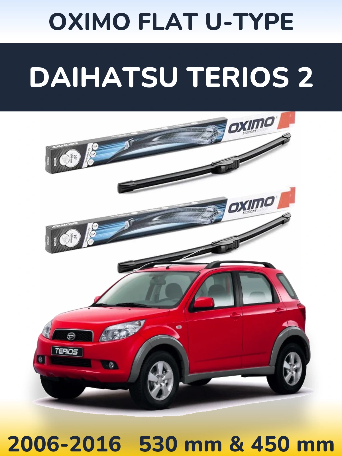 Komplet przednich wycieraczek Oximo Flat U-type 530 & 450 mm do Daihatsu Terios 2 2006-2016