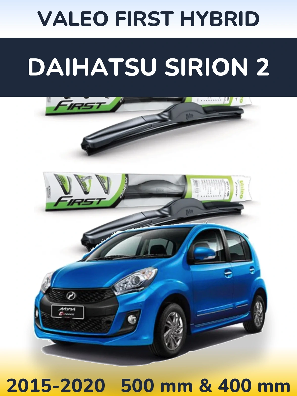 Komplet przednich wycieraczek Valeo First Hybrid 500 & 400 mm do Daihatsu SIrion 2 2015-2020
