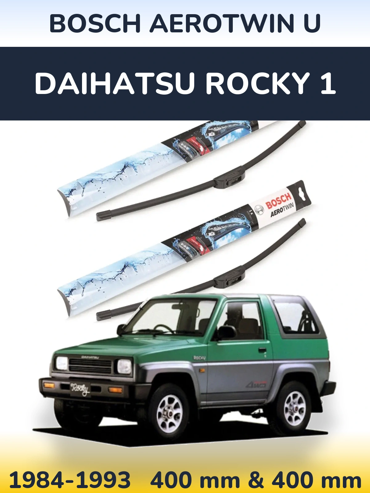 Komplet przednich wycieraczek BOSCH AeroTwin U 400 & 400 mm do Daihatsu Rocky 1 1984-1993