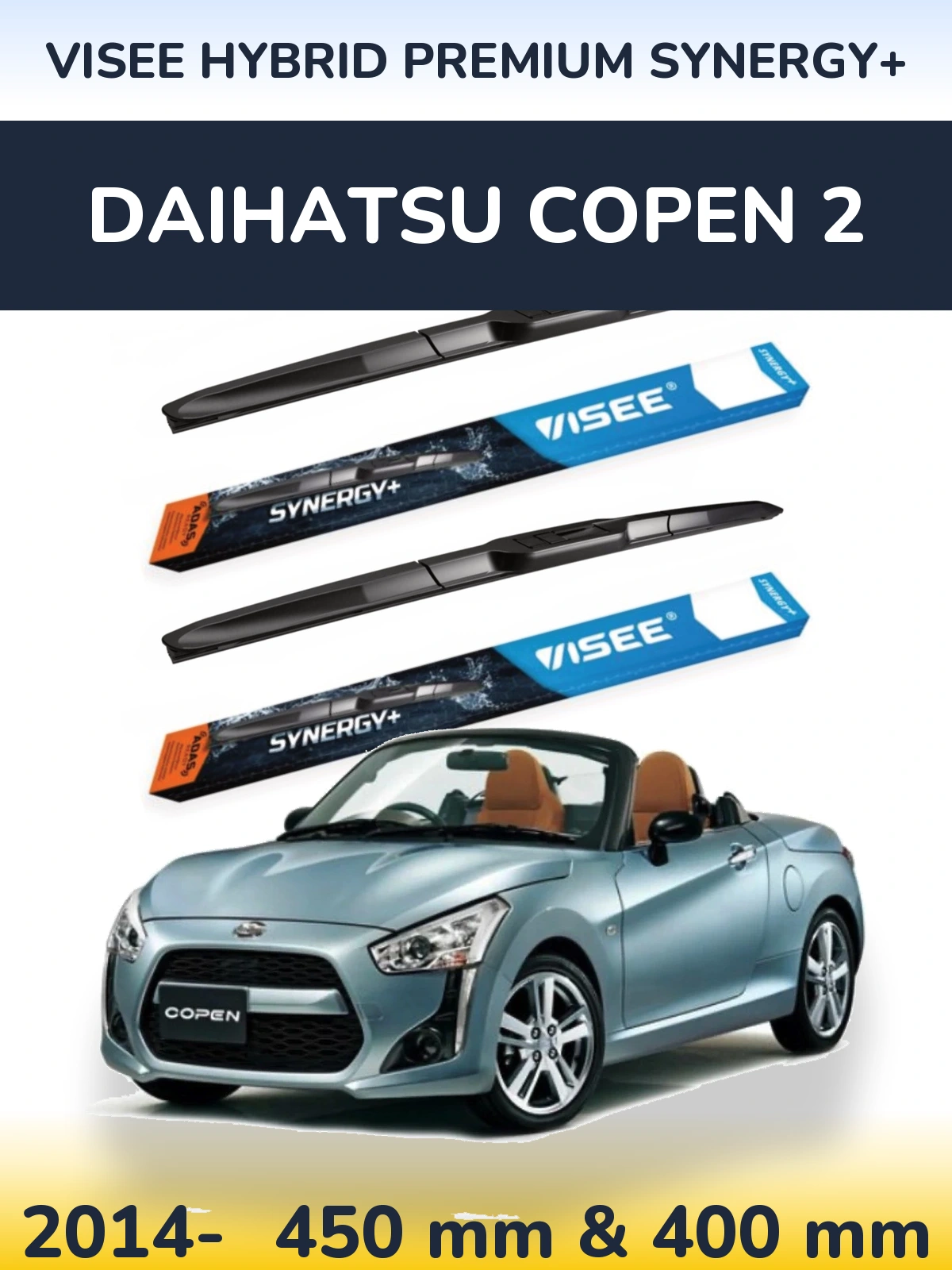 Komplet przednich wycieraczek VISEE HYBRID PREMIUM SYNERGY+ 450 & 400 mm do Daihatsu Copen 2 2014-2026