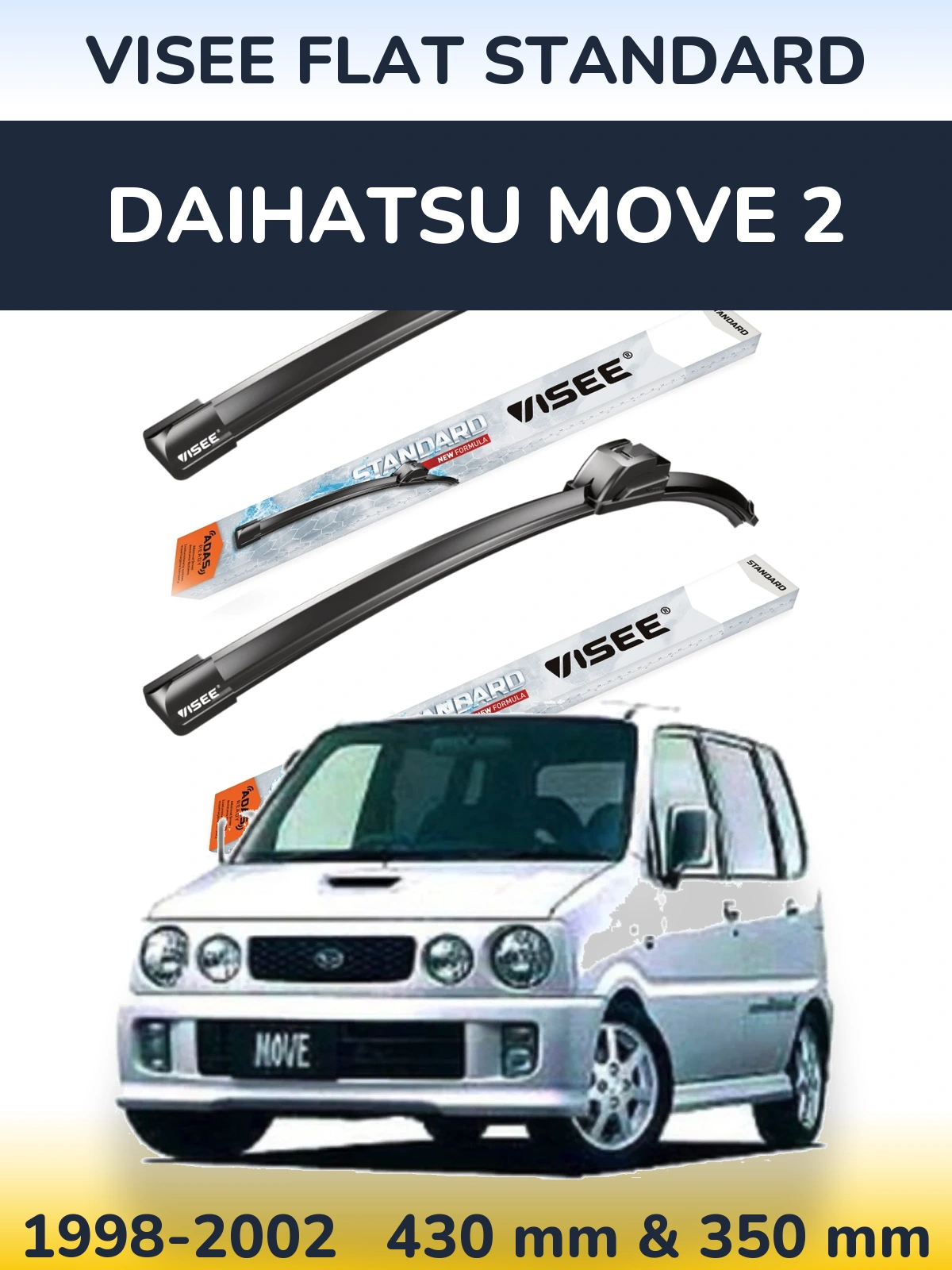Komplet przednich wycieraczek VISEE FLAT STANDARD 430 & 350 mm do Daihatsu Move 2 1998-2002