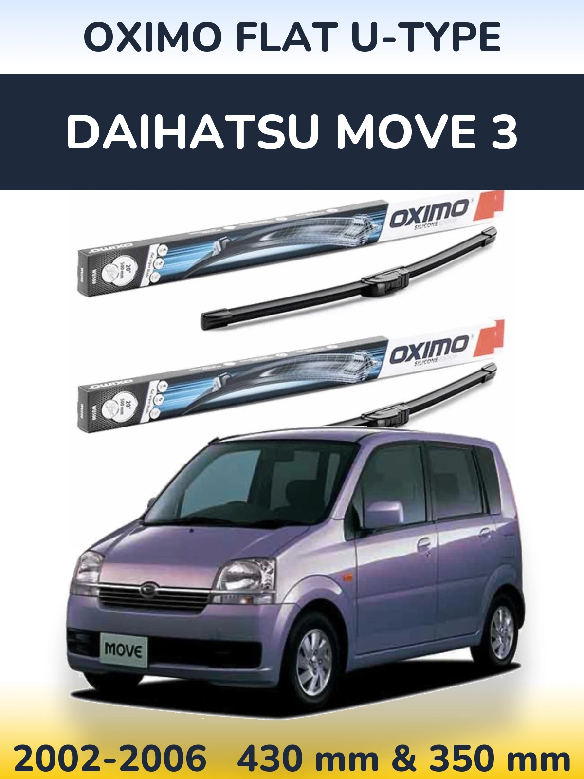 Komplet przednich wycieraczek Oximo Flat U-type 430 & 350 mm do Daihatsu Move 3 2002-2006