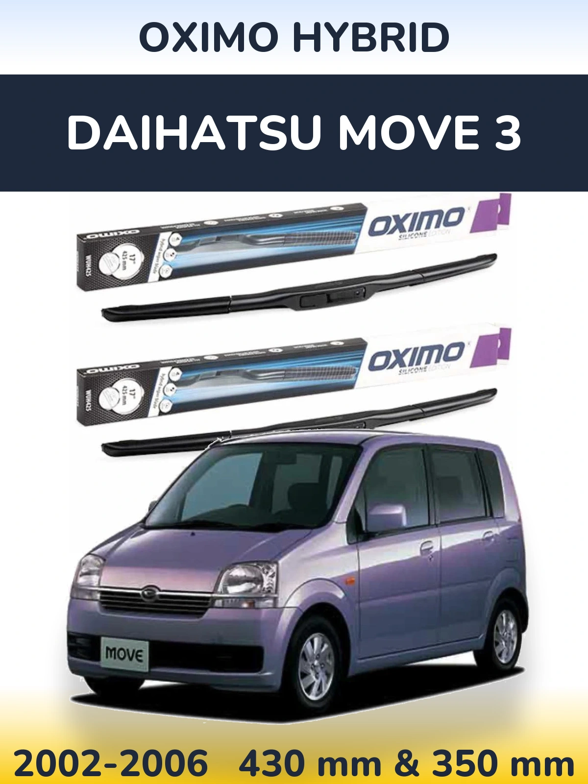 Komplet przednich wycieraczek Oximo Hybrid 430 & 350 mm do Daihatsu Move 3 2002-2006