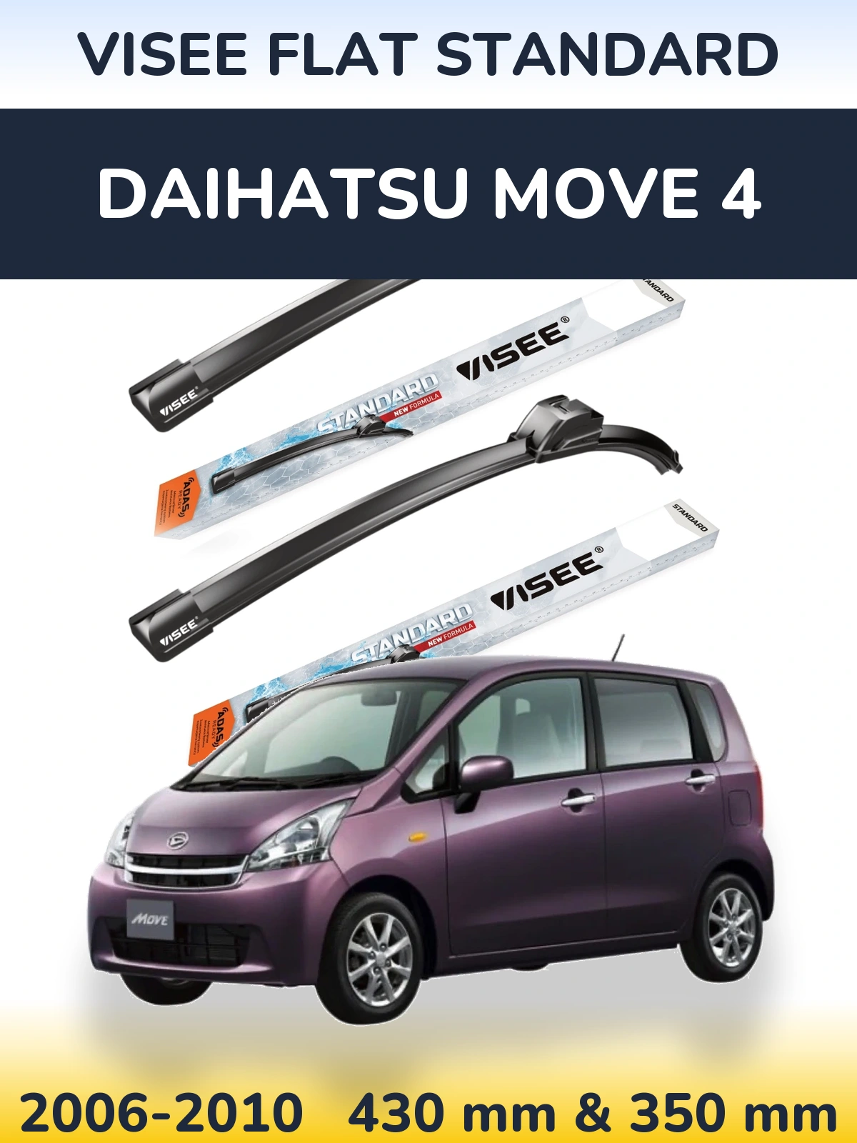 Front wiper blade set VISEE FLAT STANDARD 430 & 350 mm for Daihatsu Move 4 2006-2010