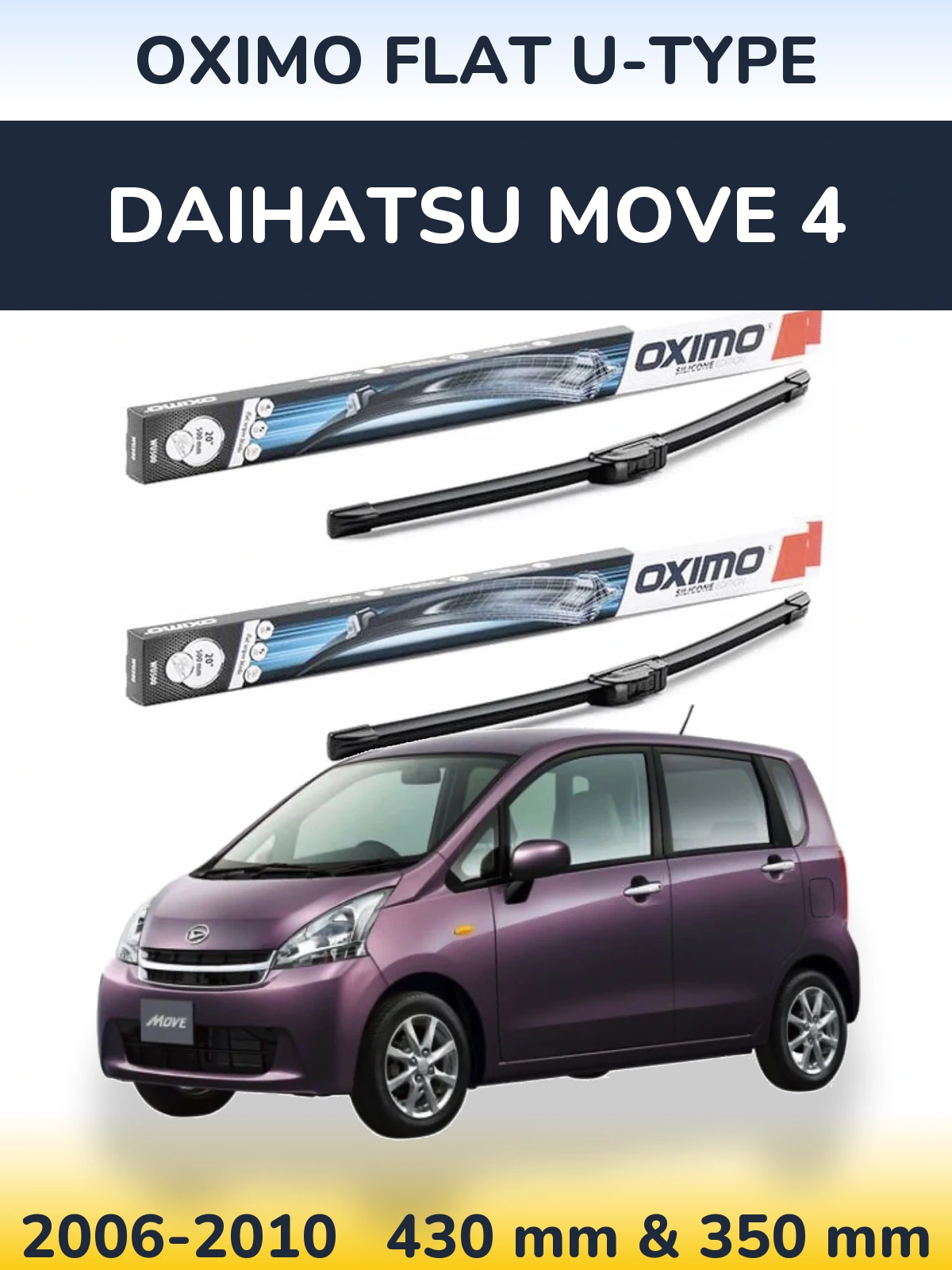Komplet przednich wycieraczek Oximo Flat U-type 430 & 350 mm do Daihatsu Move 4 2006-2010