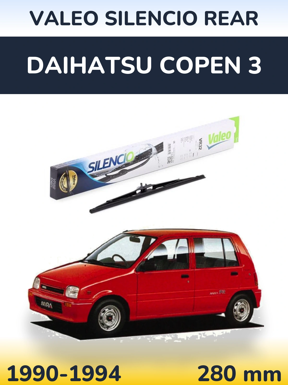 Rear wiper blade Valeo Silencio Rear 280 mm for Daihatsu Copen 3 1990-1994