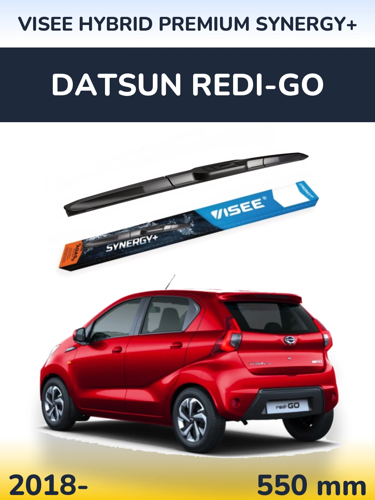 Przednia wycieraczka VISEE HYBRID PREMIUM SYNERGY+ 550 mm do Datsun Redi-Go 2018-2026