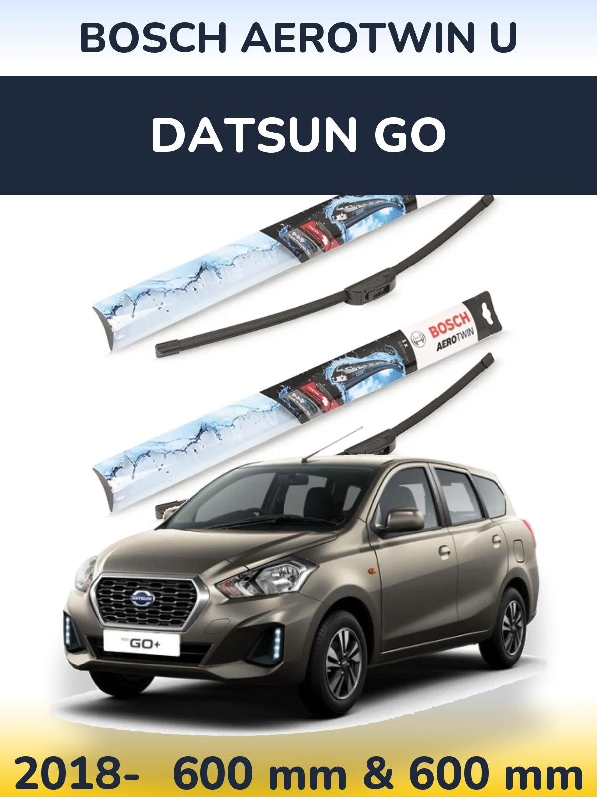 Front wiper blade set BOSCH AeroTwin U 600 & 600 mm for Datsun Go 2018-2026