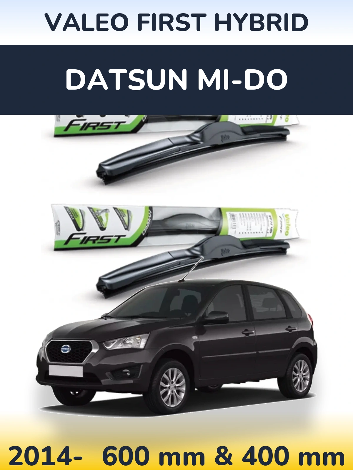 Комплект передних дворников Valeo First Hybrid 600 & 400 мм для Datsun mi-DO 2014-2026