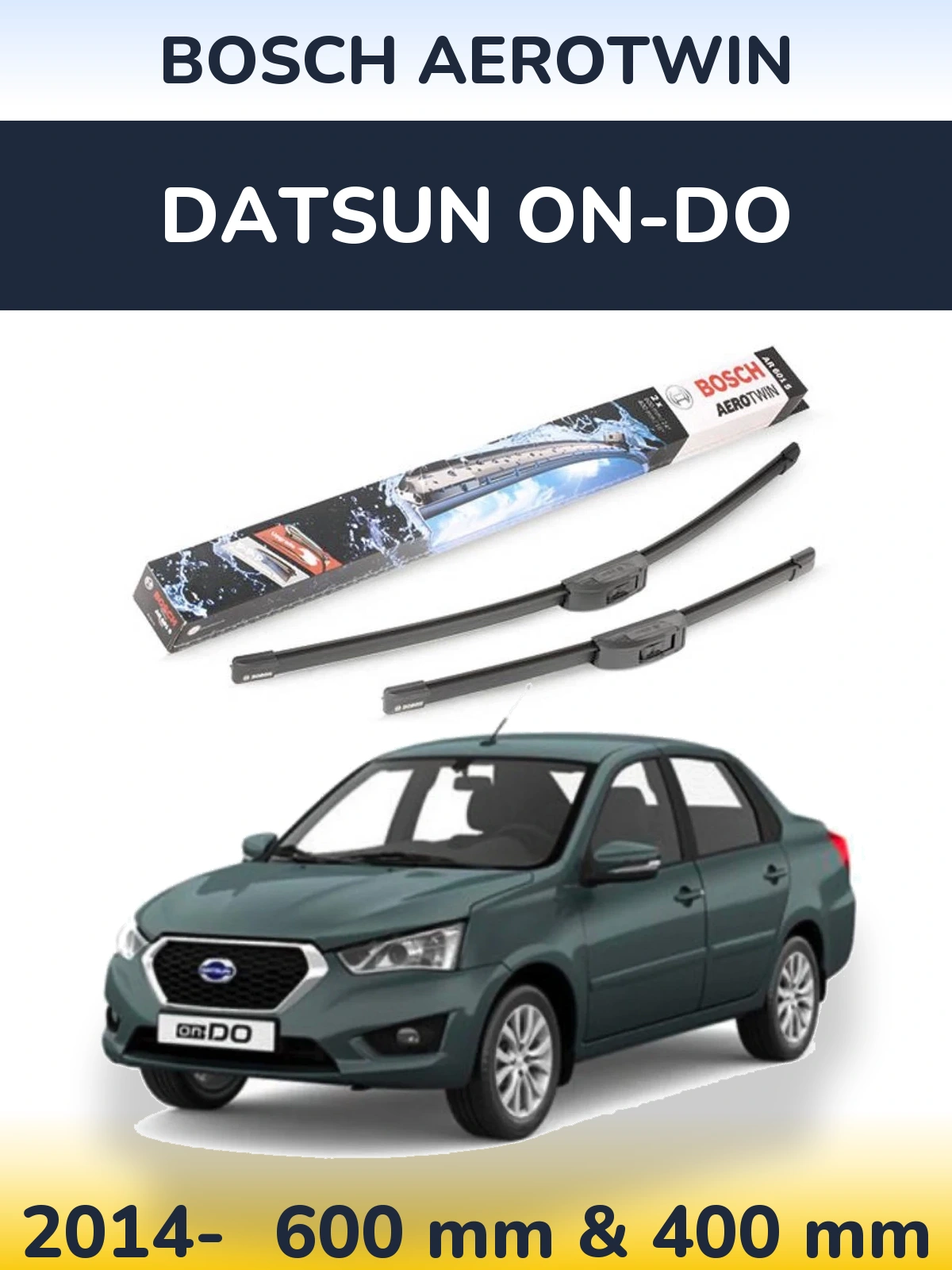 Komplet przednich wycieraczek BOSCH AeroTwin 600 & 400 mm do Datsun on-DO 2014-2026
