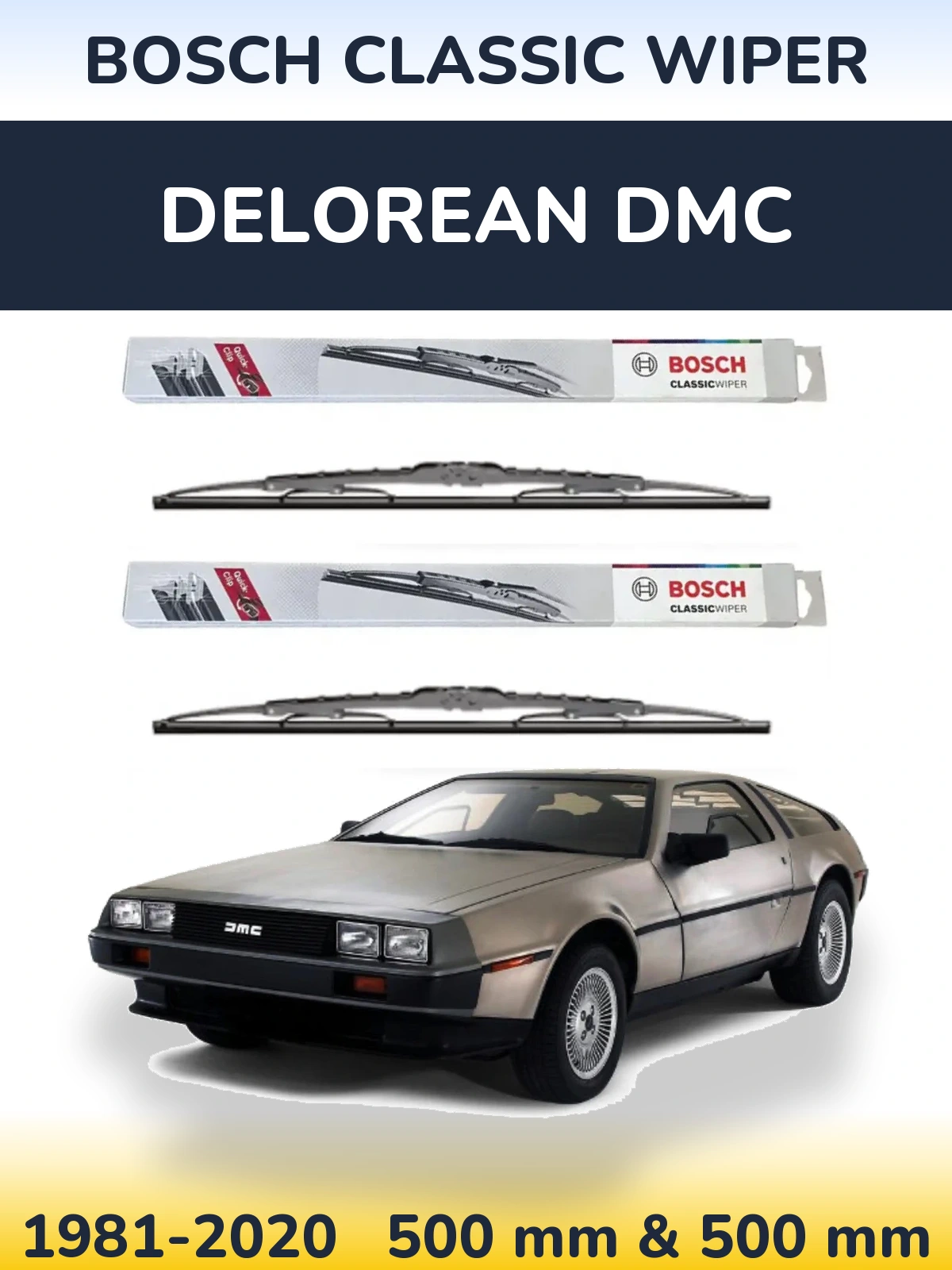 Комплект передних дворников BOSCH Classic Wiper 500 & 500 мм для DeLorean DMC 1981-2020