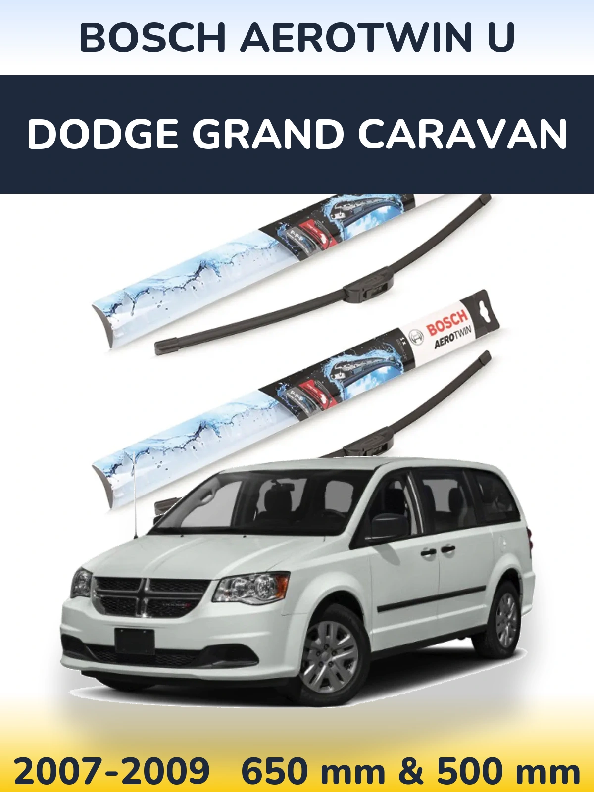 Front wiper blade set BOSCH AeroTwin U 650 & 500 mm for Dodge Grand Caravan 2007-2009