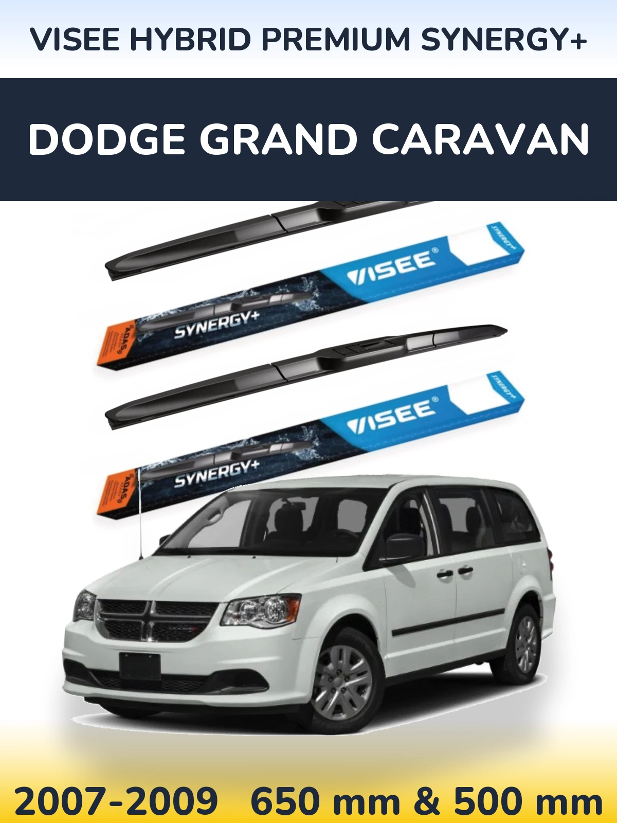 Komplet przednich wycieraczek VISEE HYBRID PREMIUM SYNERGY+ 650 & 500 mm do Dodge Grand Caravan 2007-2009