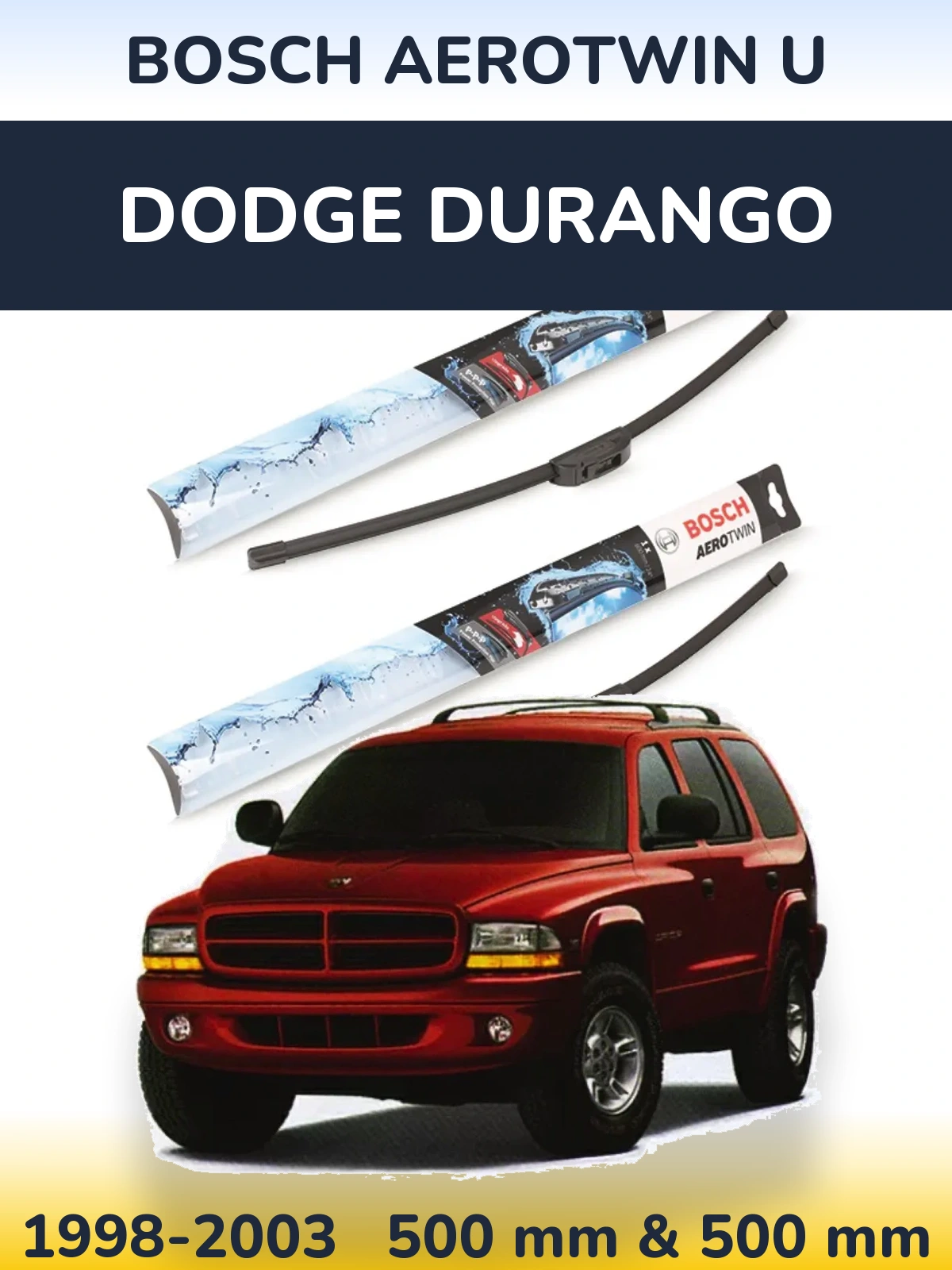 Komplet przednich wycieraczek BOSCH AeroTwin U 500 & 500 mm do Dodge Durango 1998-2003