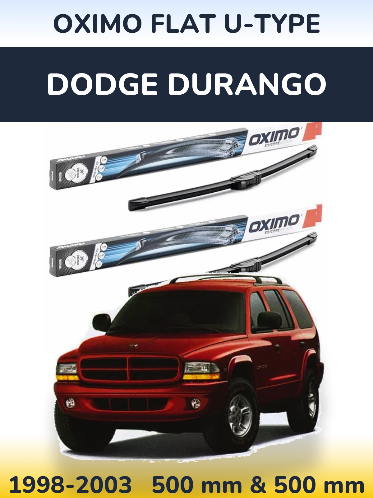 Front wiper blade set Oximo Flat U-type 500 & 500 mm for Dodge Durango 1998-2003