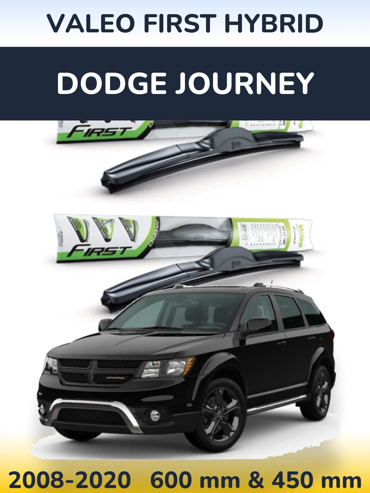 Komplet przednich wycieraczek Valeo First Hybrid 600 & 450 mm do Dodge Journey 2008-2020