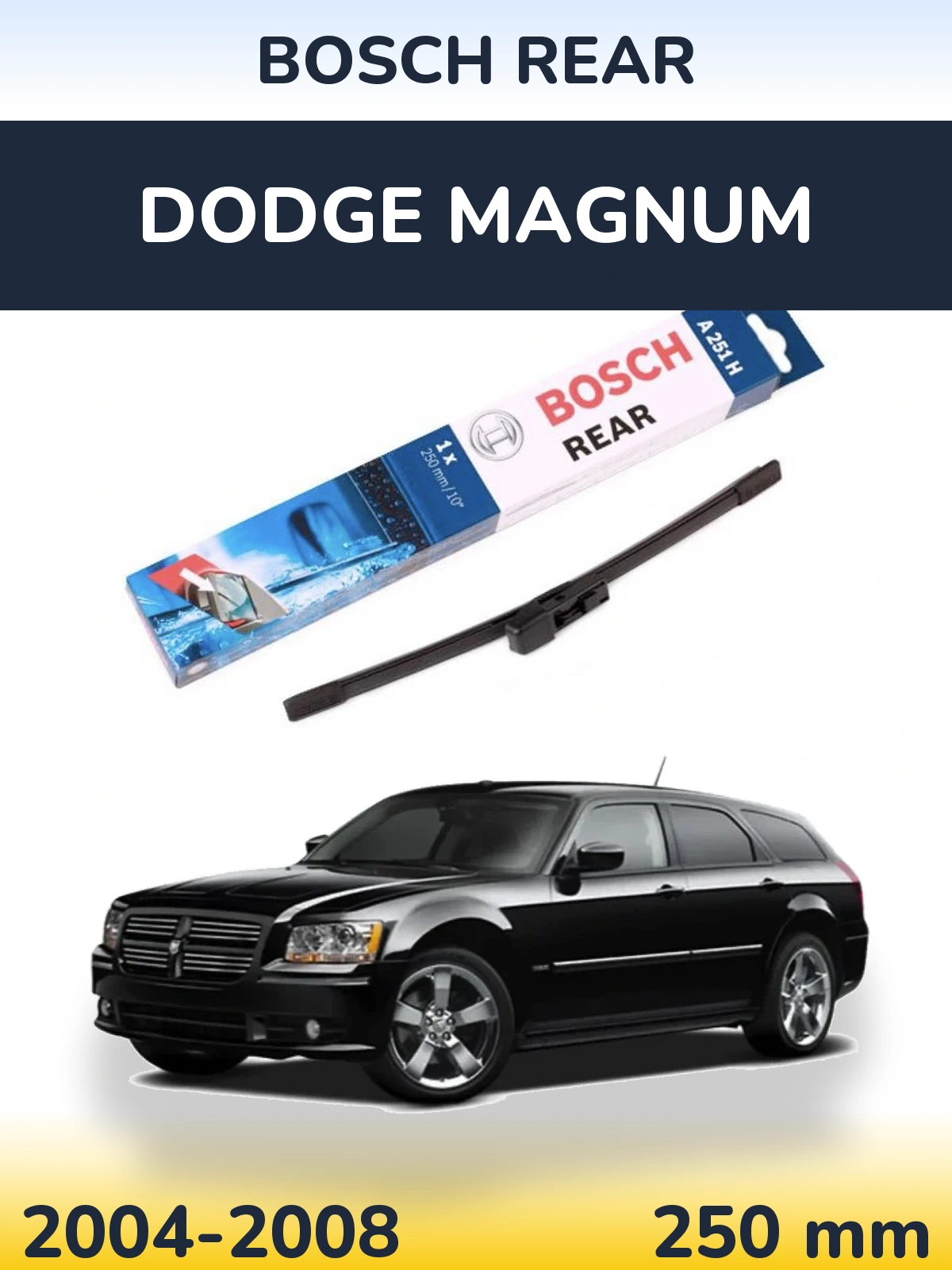 Tylna wycieraczka BOSCH Rear 250 mm do Dodge Magnum 2004-2008