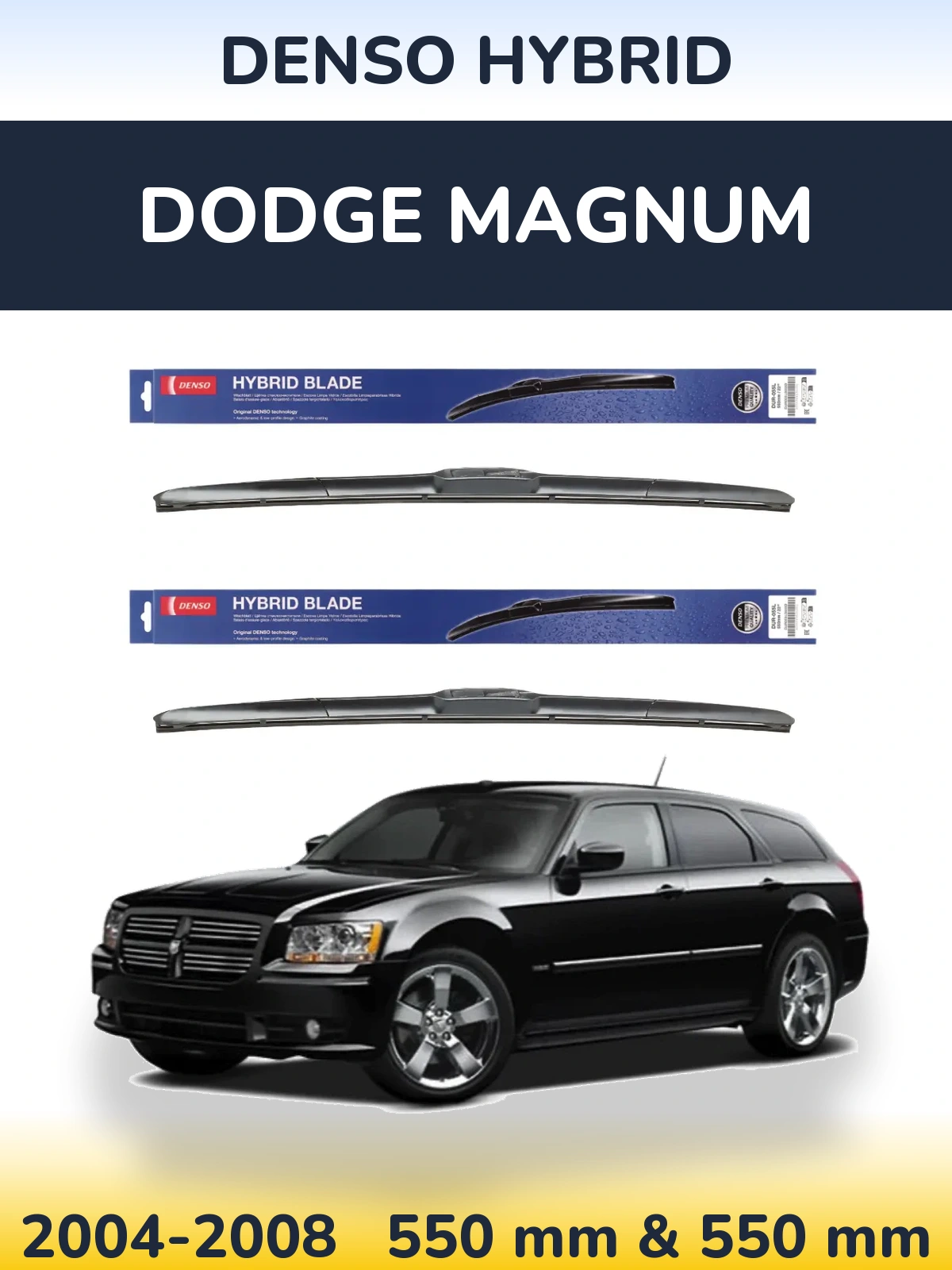 Front wiper blade set Denso Hybrid 550 & 550 mm for Dodge Magnum 2004-2008