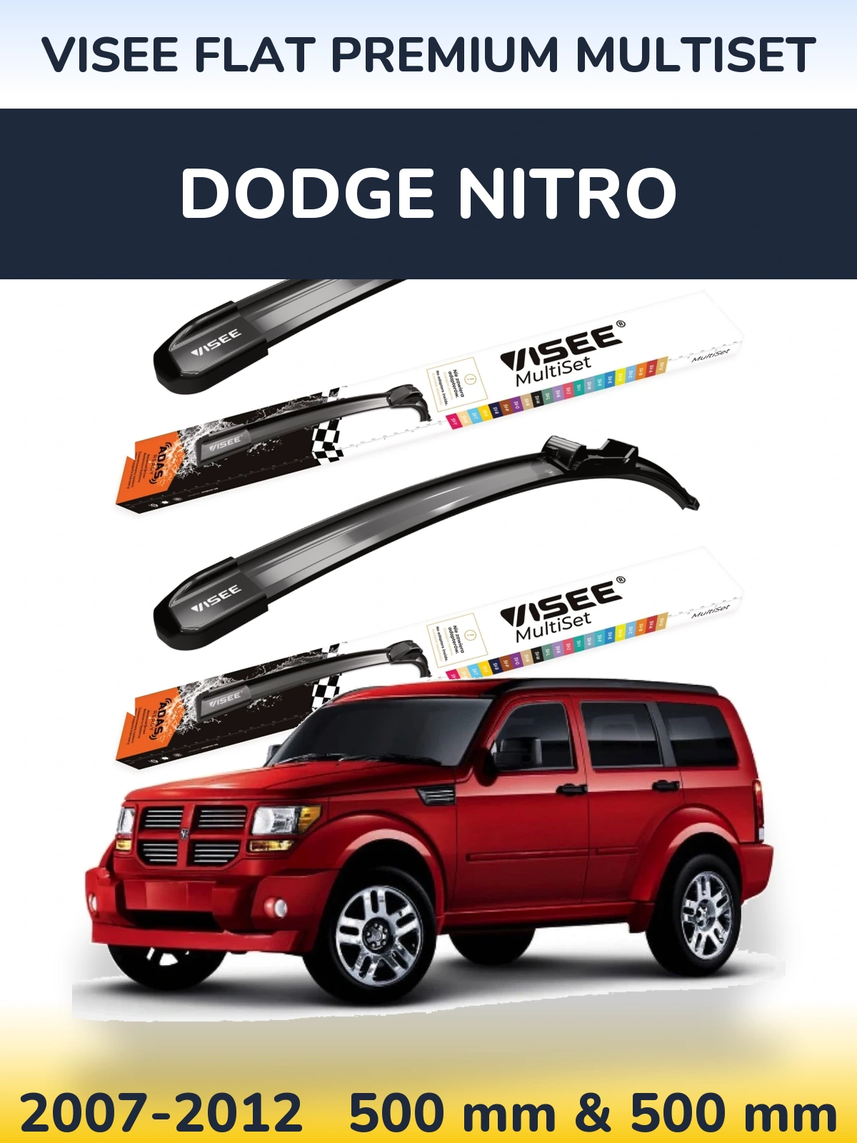 Komplet przednich wycieraczek VISEE FLAT PREMIUM MultiSet 500 & 500 mm do Dodge Nitro 2007-2012