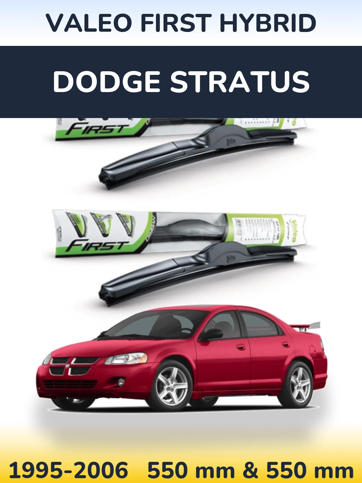Front wiper blade set Valeo First Hybrid 550 & 550 mm for Dodge Stratus 1995-2006