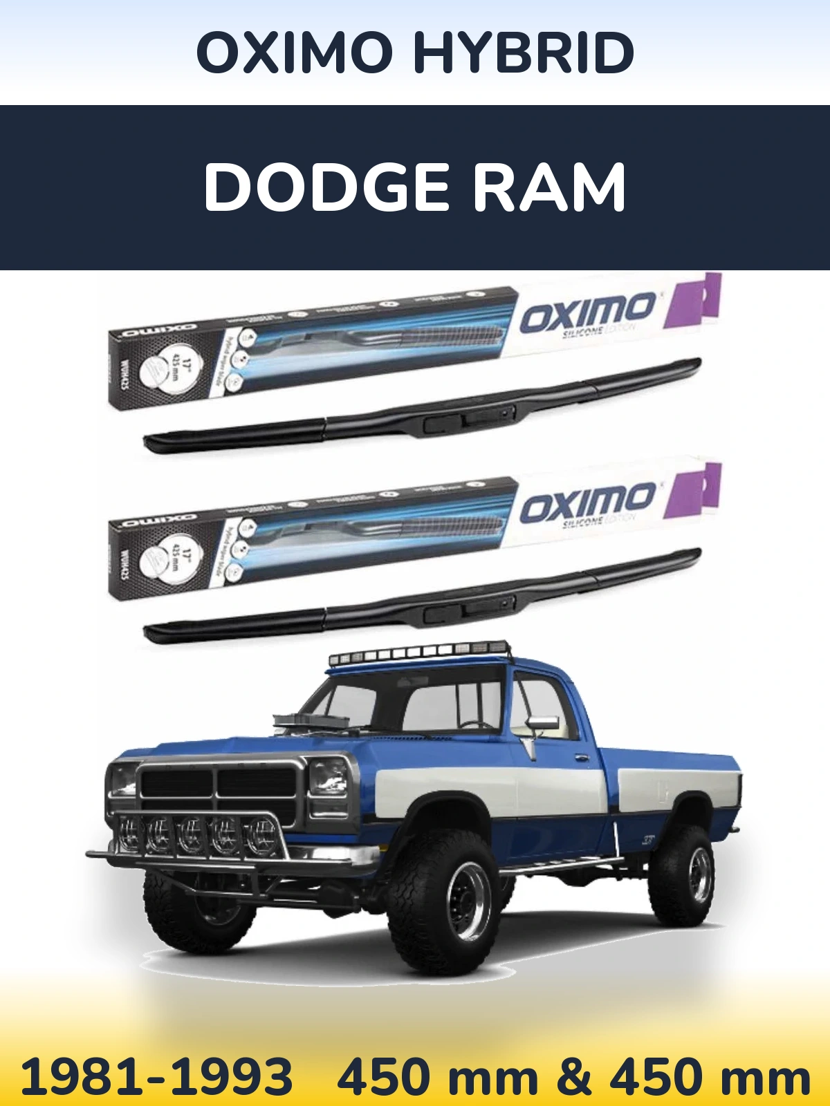 Komplet przednich wycieraczek Oximo Hybrid 450 & 450 mm do Dodge RAM 1981-1993
