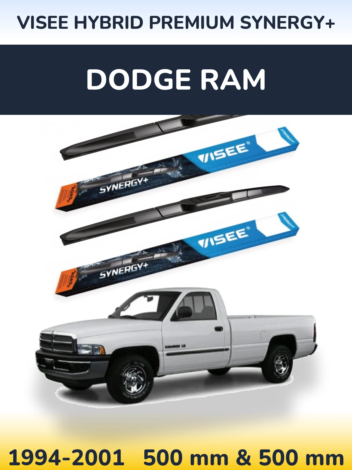 Komplet przednich wycieraczek VISEE HYBRID PREMIUM SYNERGY+ 500 & 500 mm do Dodge RAM 1994-2001