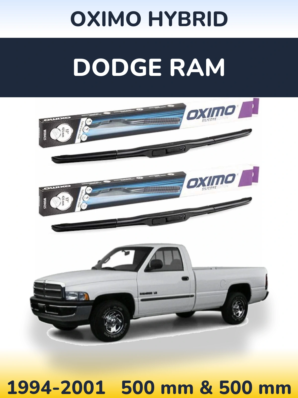 Komplet przednich wycieraczek Oximo Hybrid 500 & 500 mm do Dodge RAM 1994-2001