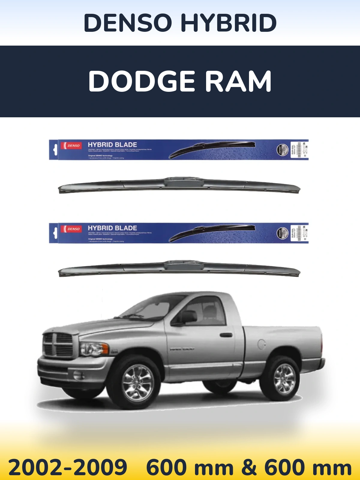 Front wiper blade set Denso Hybrid 600 & 600 mm for Dodge RAM 2002-2009