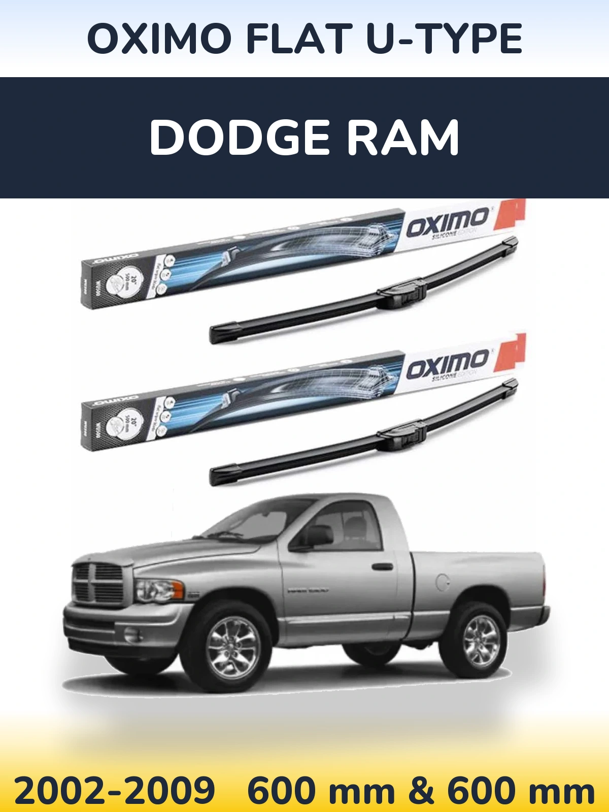 Komplet przednich wycieraczek Oximo Flat U-type 600 & 600 mm do Dodge RAM 2002-2009