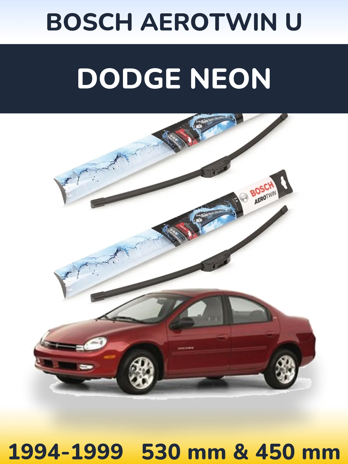 Komplet przednich wycieraczek BOSCH AeroTwin U 530 & 450 mm do Dodge Neon 1994-1999
