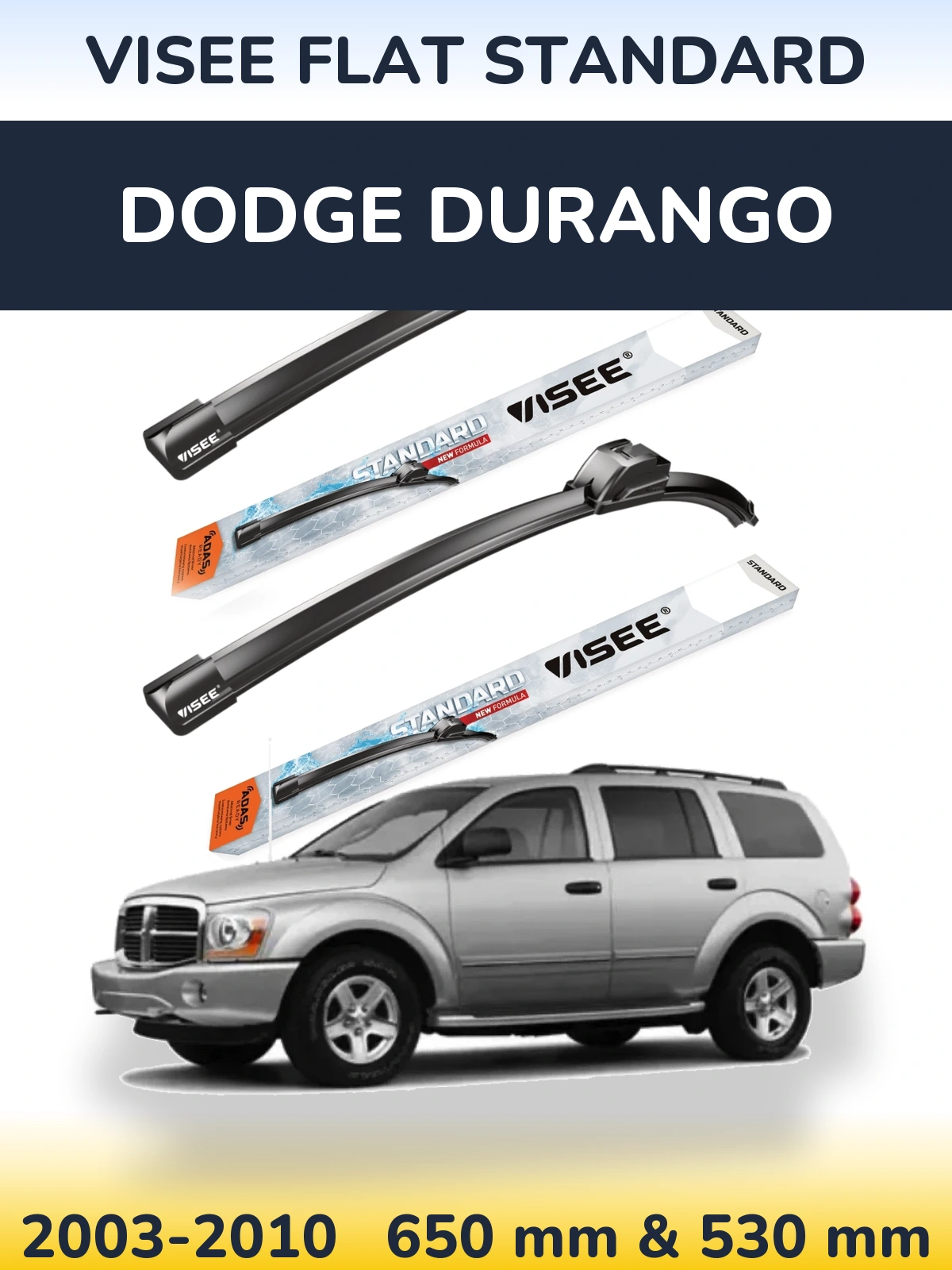 Front wiper blade set VISEE FLAT STANDARD 650 & 530 mm for Dodge Durango 2003-2010