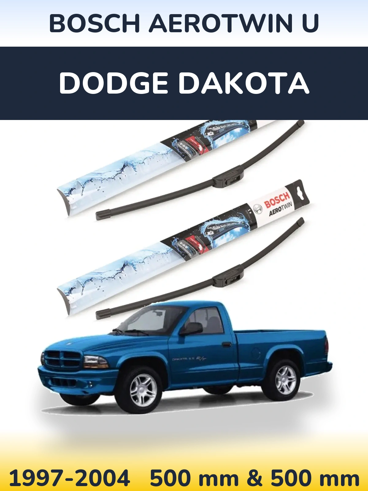 Komplet przednich wycieraczek BOSCH AeroTwin U 500 & 500 mm do Dodge Dakota 1997-2004