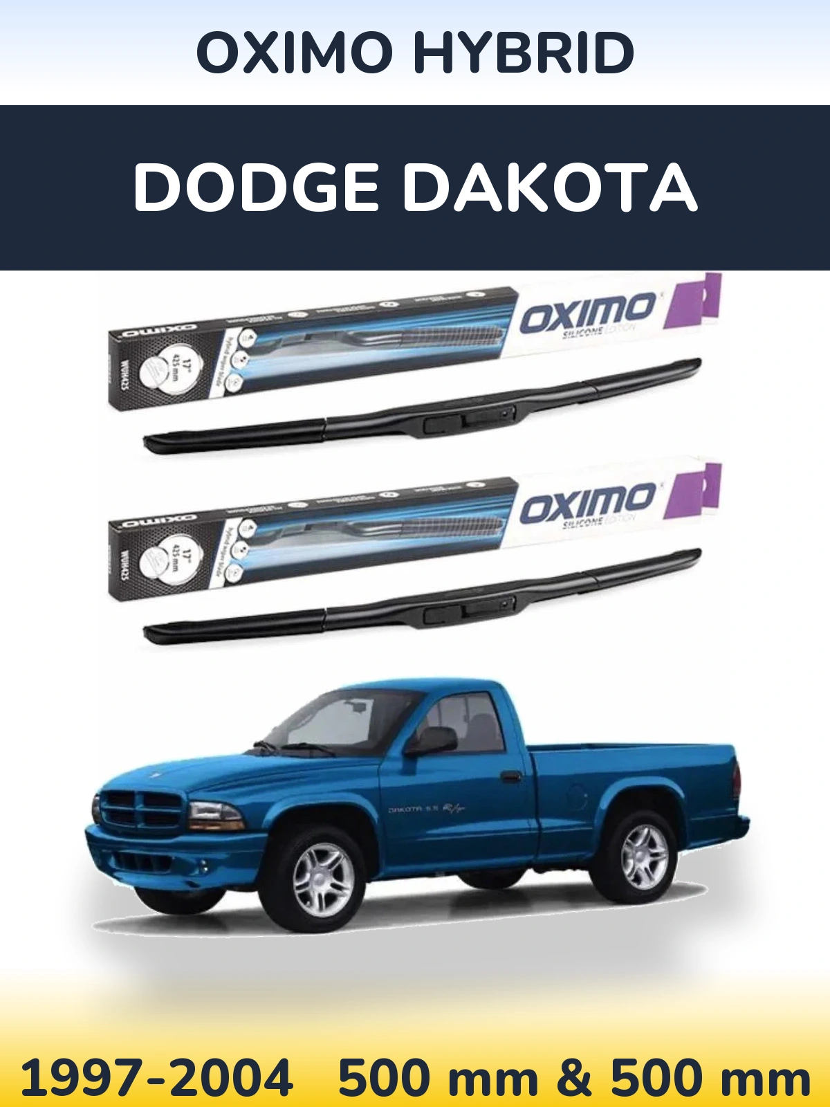 Komplet przednich wycieraczek Oximo Hybrid 500 & 500 mm do Dodge Dakota 1997-2004