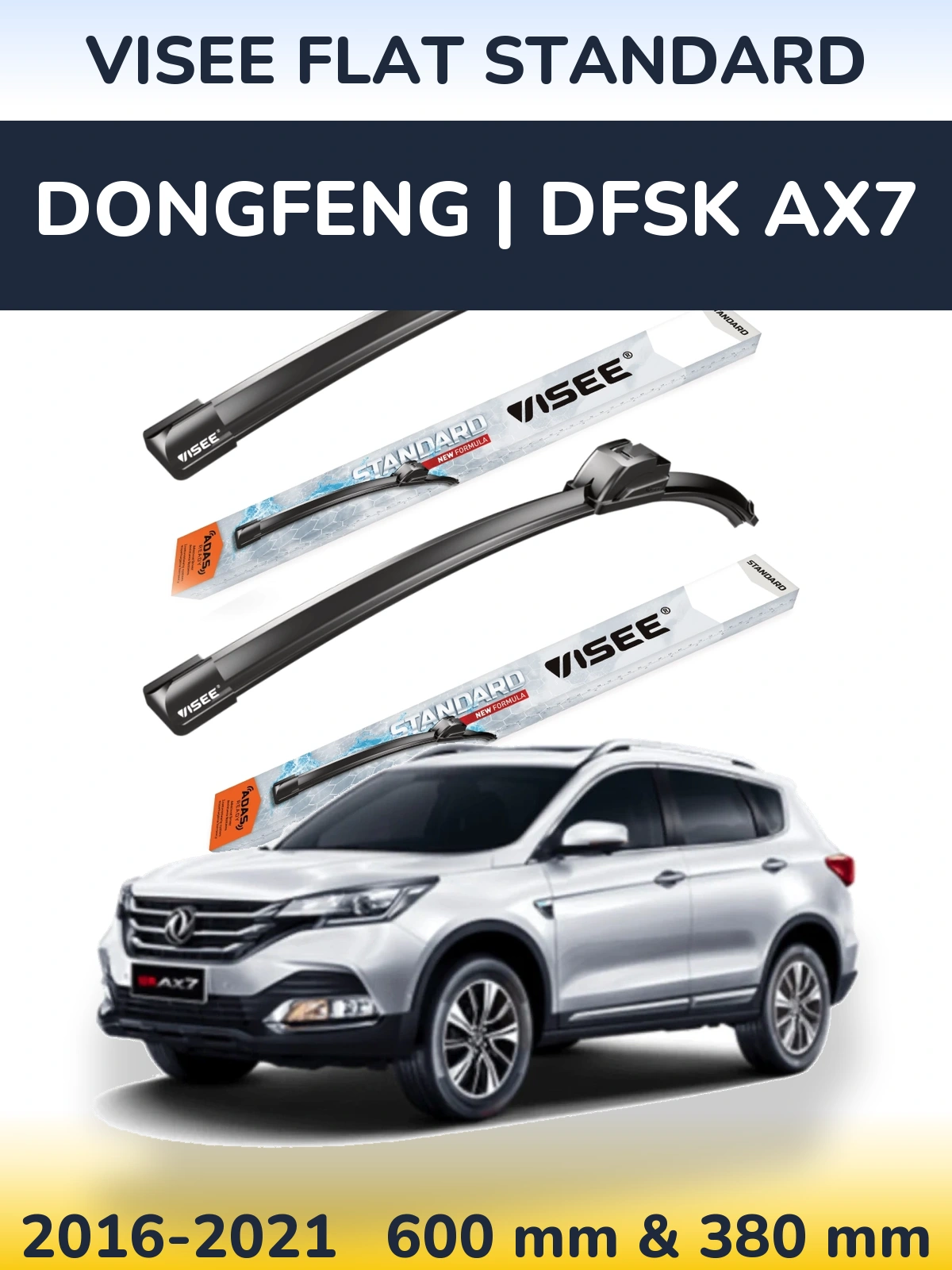 Komplet przednich wycieraczek VISEE FLAT STANDARD 600 & 380 mm do DongFeng | DFSK AX7 2016-2021